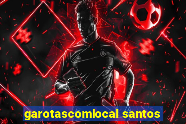 garotascomlocal santos